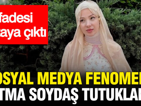 Sosyal medya fenomeni fatma soydas tutuklandi ifadesi ortaya cikti D3TFUI4g